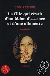 La  fille qui rêvait d'un bidon d'essence et d'une allumette