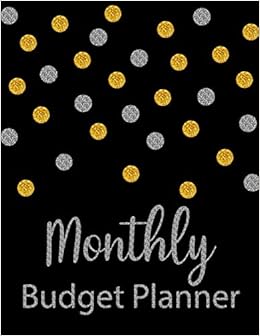 Monthly Budget Planner: Glitter Weekly Expense Tracker Bill Organizer Notebook Business Money Personal Finance Journal Planning Workbook size 8.5x11 Inches (Expense Tracker Budget Planner) (Volume 1) Monthly Budget Planner: Glitter Weekly Expense Tracker Bill Organizer Notebook Business Money Personal Finance Journal Planning Workbook size 8.5x11 Inches (Expense Tracker Budget Planner) (Volume 1)