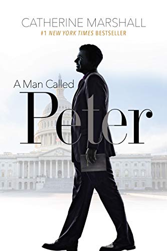 A Man Called Peter by Catherine Marshall