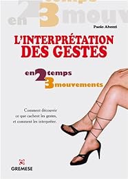 L' interprétation des gestes en 2 temps 3 mouvements