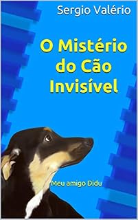 Livro O Mistério do Cão Invisível: Meu amigo Didu