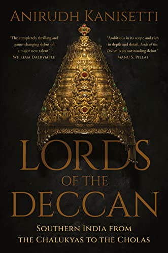 LORDS OF THE DECCAN : Southern India from the Chalukyas to the Cholas cover
