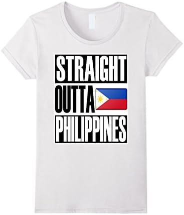 Women's Straight Outta Philippines Quality Flag T-Shirt Small White