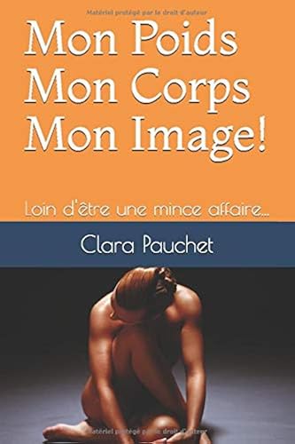 Download Mon Poids Mon Corps Mon Image!: Loin d'être une mince affaire... PDF