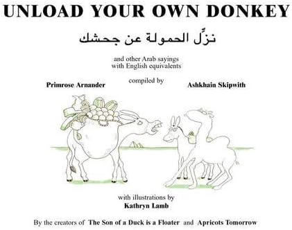 Unload Your Own Donkey (English and Arabic Edition)