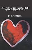 A Love Song for an Inked Doll: A Book of Poetry & Prose by Lucas Klesch