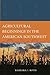 Agricultural Beginnings in the American Southwest (Issues in Southwest Archaeology) by Barbara Roth