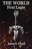 First Login: A LitRPG and GameLit