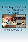 Cooking on Wine--a theme of recipes by linda sue (2013)