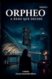 Livro ORPHEO VOL II : A REDE QUE DECIDE