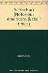 Aaron Burr and the Young Nation