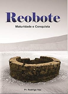 Livro Reobote: Maturidade e Conquista