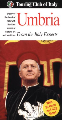 Umbria: The Heritage GuideFrom Brand: Touring Club of Italy