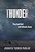 THUNDER: They heard God and followed Jesus by Juanita Turner Paslay