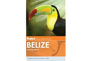 Fodor's Belize: with Tikal and Other Mayan Sites in Guatemala