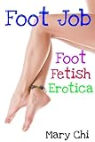 Foot Job: Foot Fetish Erotica