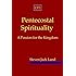Pentecostal Spirituality: A Passion for the Kingdom