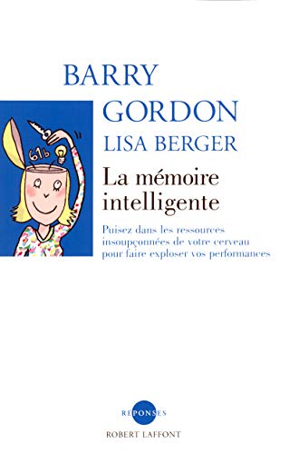 La mémoire intelligente by Barry Gordon, Lisa Berger