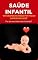 Livro Saúde Infantil: Entendendo as Razões por Trás do Choro do seu Bebê O Choro é a comunicação do seu Bebê.