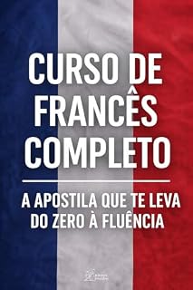 Livro Curso de Francês Completo: A Apostila que te leva do zero à Fluência!