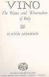 Vino: The Wines and Winemakers of Italy by