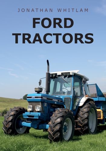 The Ford Tractor Story: Part Two: Basildon to New Holland 1964 to
