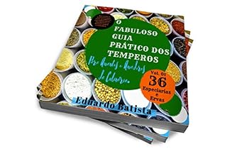 Livro O Fabuloso Guia Prático dos Temperos.: Para Amantes e Amadores da Culinária.