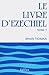 Le Livre d Ezechiel. Tome 1. Commentaire Biblique Ceb by