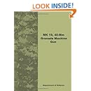 MK 19, 40-Mm GRENADE MACHINE GUN