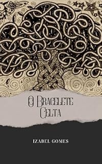 Livro O Bracelete Celta