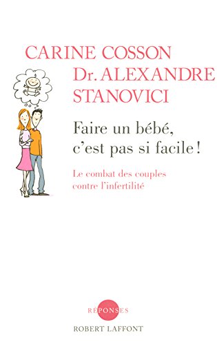 Faire un bébé, c'est pas si facile !