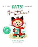 Katsi, y a Toujours Des Solutions ! (English and French Edition) by 