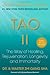 Tao II: The Way of Healing, Rejuvenation, Longevity, and Immortality
