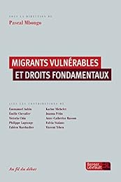 Migrants vulnérables et droits fondamentaux