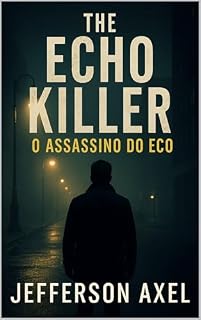 Livro The Echo Killer – O Assassino do Eco