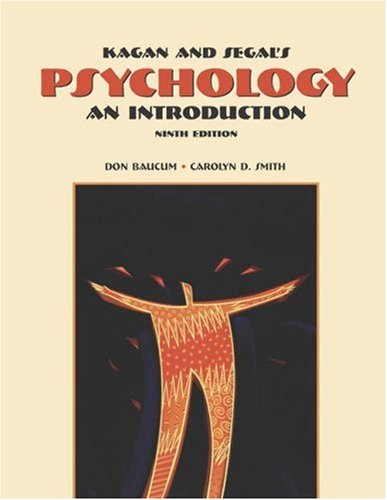 Cengage Advantage Books: Kagan and Segal's Psychology: An Introduction (with InfoTrac) (Available Titles CengageNOW)