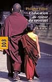 L'éducation au risque du spirituel by 