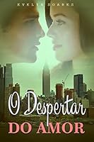 O Despertar do Amor
