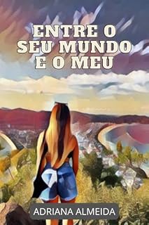 Livro Entre O Seu Mundo E O Meu