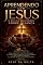Livro Aprendendo com Jesus: O Que Ele nos Ensinou sobre Aliança