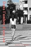 Dans l'ombre d'une vie (BOOKS ON DEMAND) (French Edition) by Amélie Tusseau