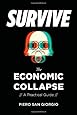 Survive--The Economic Collapse