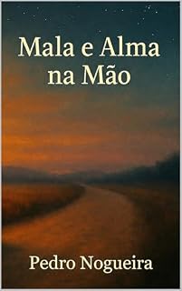 Livro Mala e Alma na Mão: Versos sobre quem fui, sou e ainda serei.