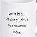 Funny Coffee Mug Let's Keep Annoyance To A Minimum Today The Office Coffee Tea Cup with Funny saythings Novelty Mugs Funny Mugs for Coworkers Boss Friends Men Women White Elephant