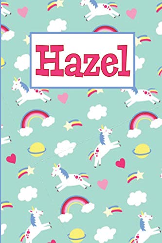 Hazel: Personalized Named Unicorn Journal Notebook Pretty Magical Rainbows & Hearts Cover For Women And Girls Lined Pages