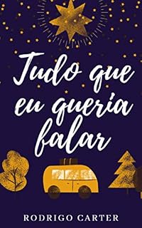 Livro Tudo que eu queria falar : Poemas Poesias Cartas e Pensamentos
