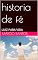 Livro historia de fé: LUIZ PARA VIDA