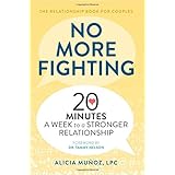 No More Fighting: The Relationship Book for Couples: 20 Minutes a Week to a Stronger Relationship