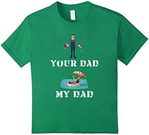 Kids Your Dad And My Dad Fishing  Funny For Father Day T-Shirt 4 Kelly Green