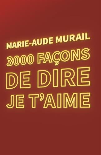 3000 façons de dire je t'aime